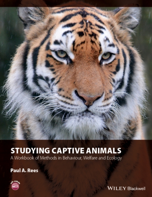 Studying Captive Animals : A Workbook of Methods in Behaviour, Welfare and Ecology, Hardback Book