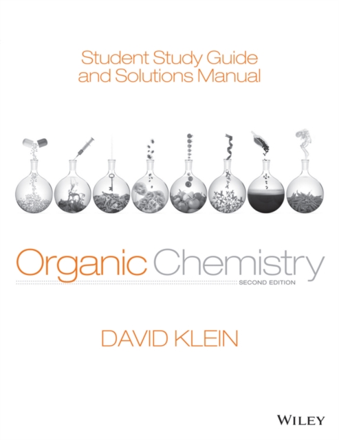 Student Study Guide and Solutions Manual to accompany Organic Chemistry, Paperback Book