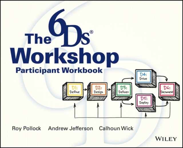 The 6Ds Workshop Live Workshop Participant Workbook, Paperback / softback Book