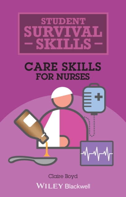 Care Skills for Nurses, PDF eBook