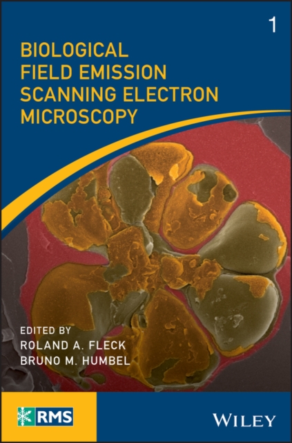 Biological Field Emission Scanning Electron Microscopy, PDF eBook