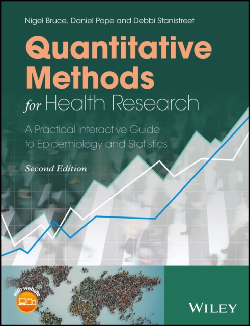Quantitative Methods for Health Research : A Practical Interactive Guide to Epidemiology and Statistics, Paperback / softback Book