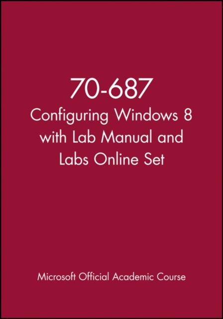 70-687 Configuring Windows 8 with Lab Manual and Labs Online Set, Paperback / softback Book