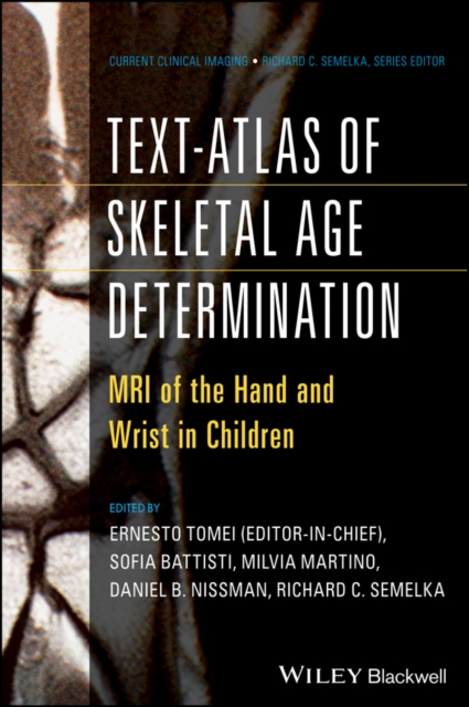 Text-Atlas of Skeletal Age Determination : MRI of the Hand and Wrist in Children, PDF eBook