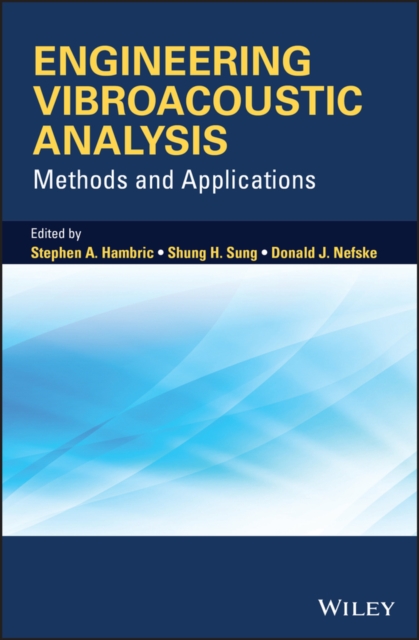 Engineering Vibroacoustic Analysis : Methods and Applications, EPUB eBook