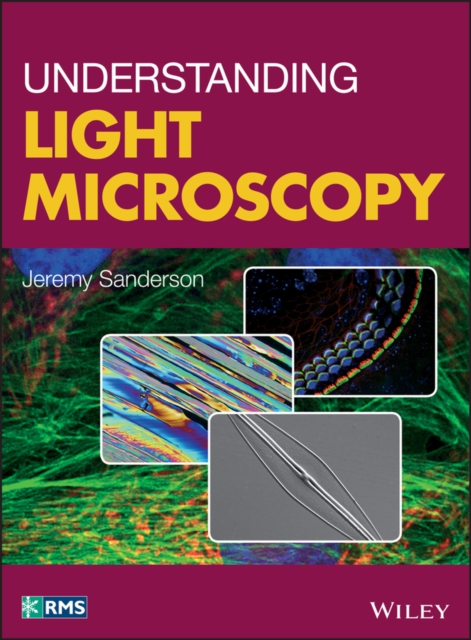 Understanding Light Microscopy, PDF eBook