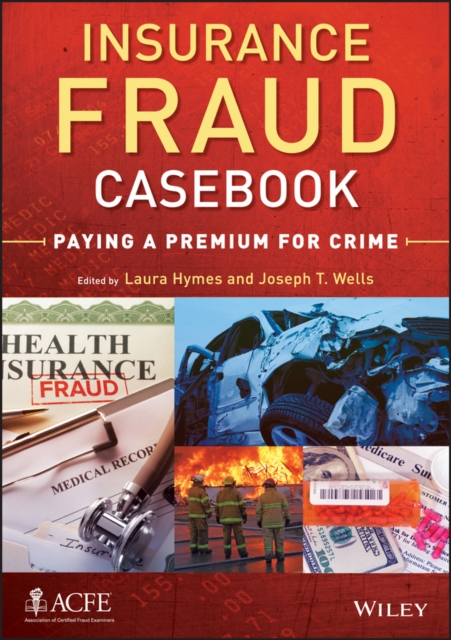 Insurance Fraud Casebook : Paying a Premium for Crime, PDF eBook