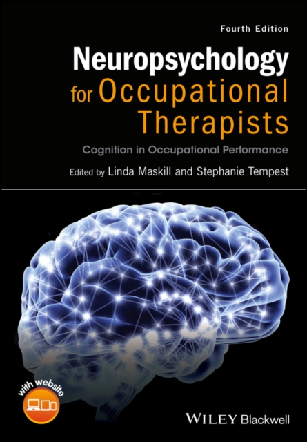 Neuropsychology for Occupational Therapists : Cognition in Occupational Performance, Paperback / softback Book