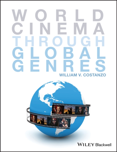 World Cinema through Global Genres, Paperback / softback Book