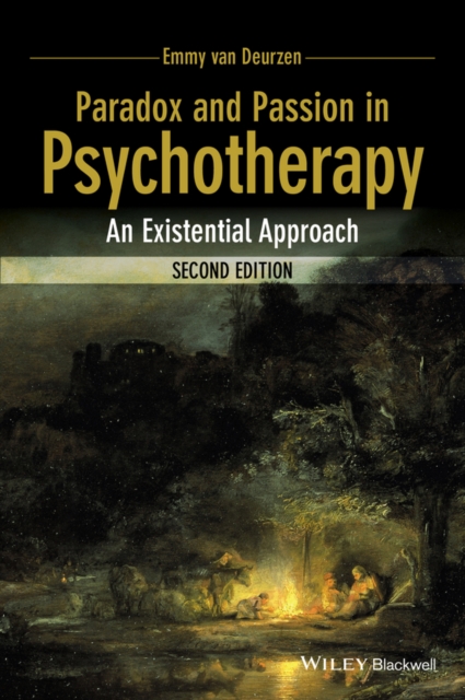 Paradox and Passion in Psychotherapy : An Existential Approach, Paperback / softback Book