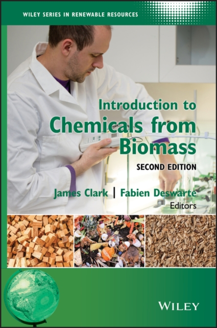 Introduction to Chemicals from Biomass, Hardback Book