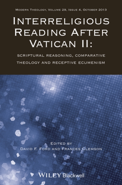 Interreligious Reading After Vatican II : Scriptural Reasoning, Comparative Theology and Receptive Ecumenism, Paperback / softback Book