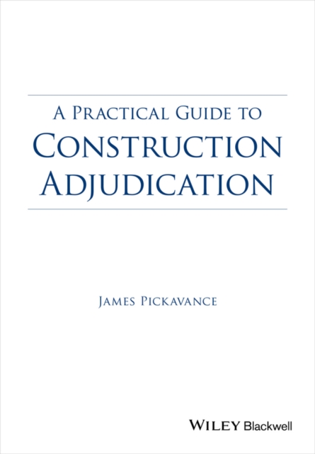 A Practical Guide to Construction Adjudication, EPUB eBook