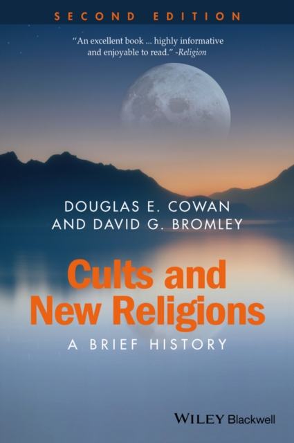 Cults and New Religions : A Brief History, Paperback / softback Book