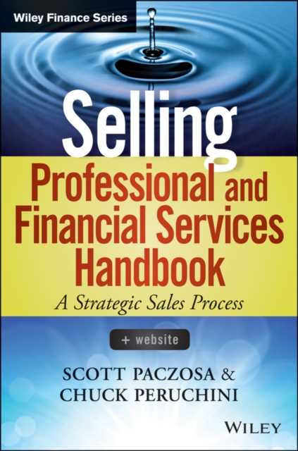 Selling Professional and Financial Services Handbook, + Website, Hardback Book