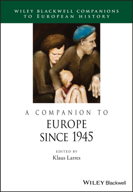 A Companion to Europe Since 1945, Paperback / softback Book