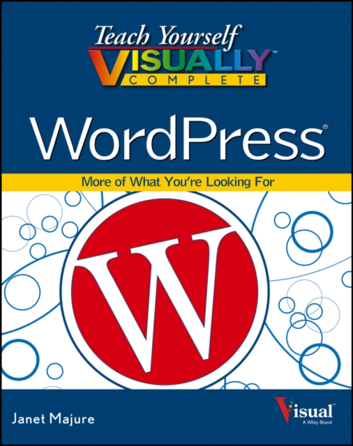 Teach Yourself VISUALLY Complete WordPress, PDF eBook
