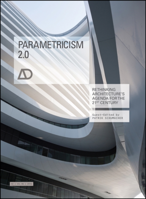 Parametricism 2.0 : Rethinking Architecture's Agenda for the 21st Century, Paperback / softback Book