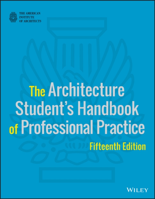The Architecture Student's Handbook of Professional Practice, PDF eBook
