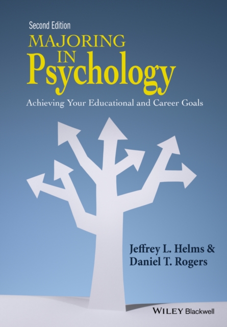 Majoring in Psychology : Achieving Your Educational and Career Goals, Hardback Book