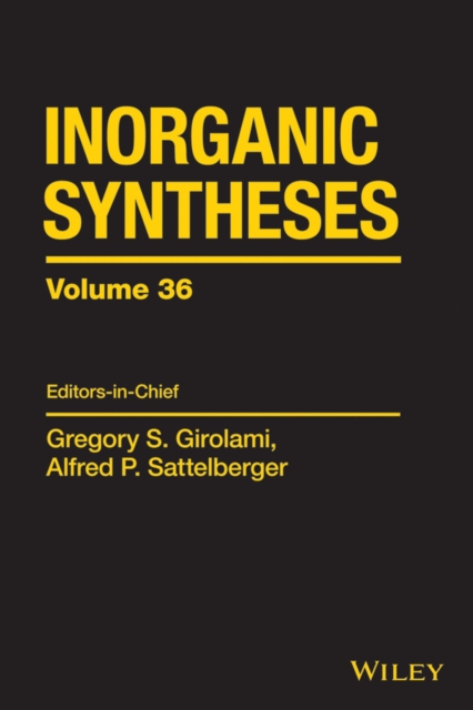Inorganic Syntheses, Volume 36, Hardback Book