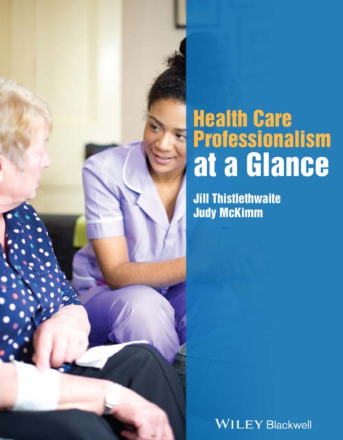 Health Care Professionalism at a Glance, Paperback / softback Book