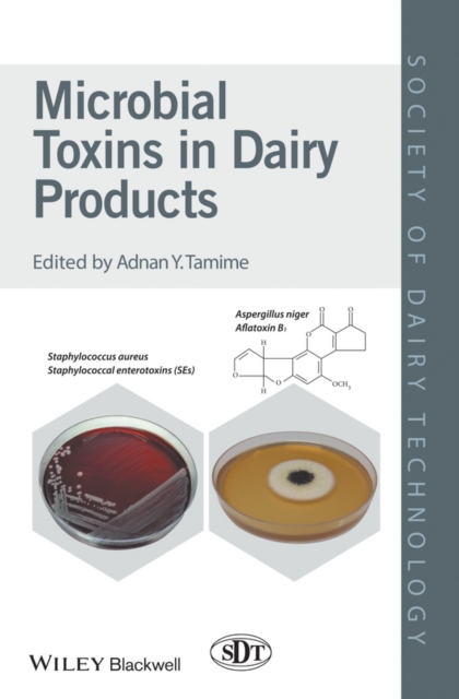 Microbial Toxins in Dairy Products, Hardback Book
