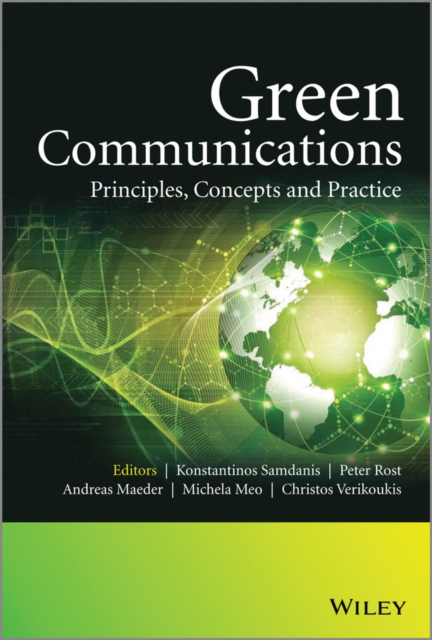 Green Communications : Principles, Concepts and Practice, Hardback Book
