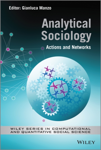 Analytical Sociology : Actions and Networks, PDF eBook
