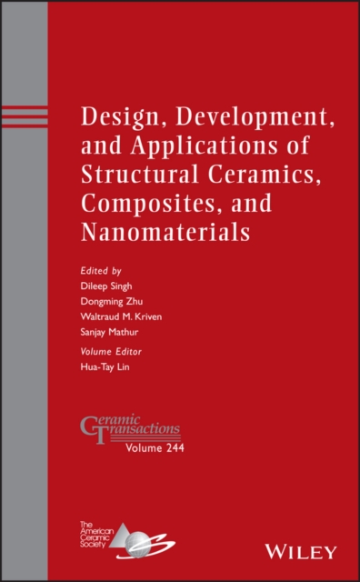 Design, Development, and Applications of Structural Ceramics, Composites, and Nanomaterials, Hardback Book