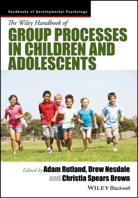 The Wiley Handbook of Group Processes in Children and Adolescents, PDF eBook