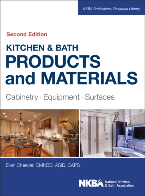Kitchen & Bath Products and Materials : Cabinetry, Equipment, Surfaces, EPUB eBook