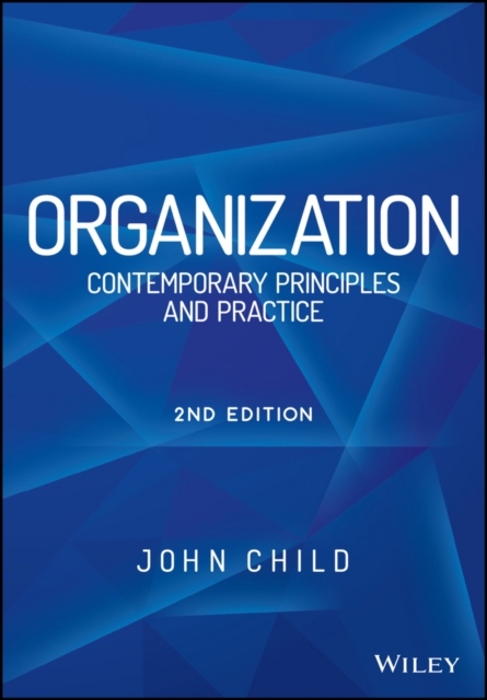 Organization : Contemporary Principles and Practice, PDF eBook