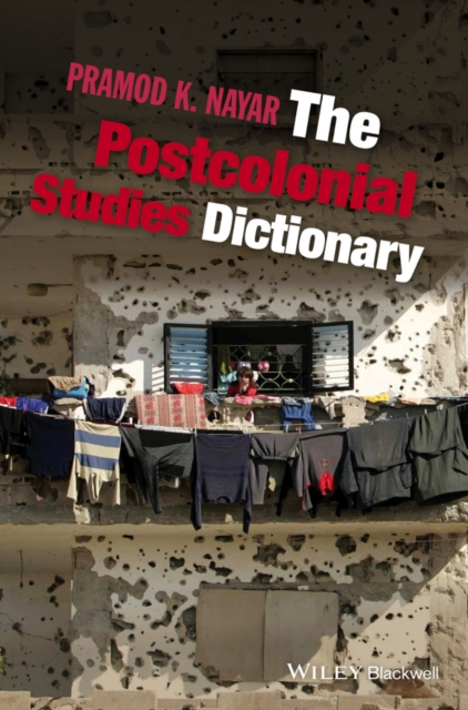 The Postcolonial Studies Dictionary, PDF eBook
