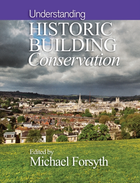 Understanding Historic Building Conservation, Paperback / softback Book