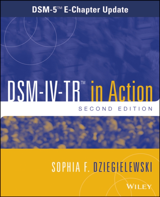 DSM-IV-TR in Action : DSM-5 E-Chapter Update, PDF eBook