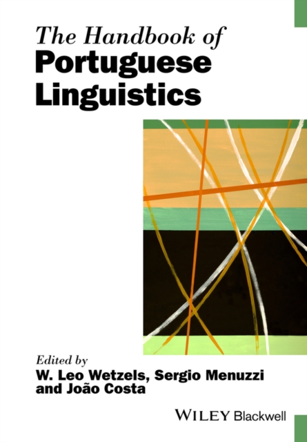 The Handbook of Portuguese Linguistics, Hardback Book