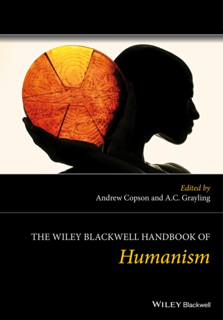 The Wiley Blackwell Handbook of Humanism, PDF eBook