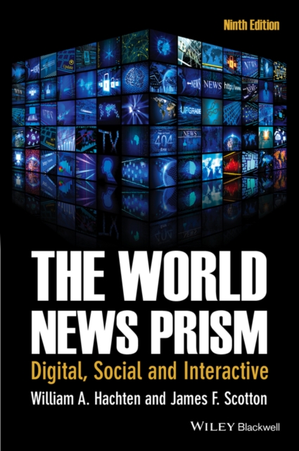 The World News Prism : Digital, Social and Interactive, PDF eBook