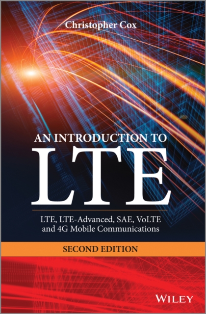 An Introduction to LTE : LTE, LTE-Advanced, SAE, VoLTE and 4G Mobile Communications, EPUB eBook