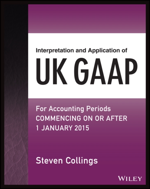 Interpretation and Application of UK GAAP : For Accounting Periods Commencing On or After 1 January 2015, EPUB eBook