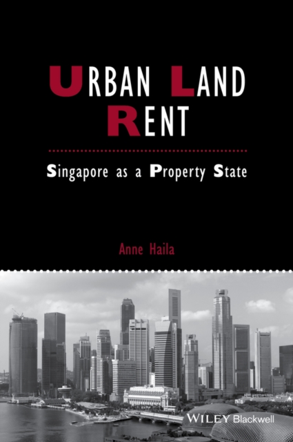Urban Land Rent : Singapore as a Property State, EPUB eBook