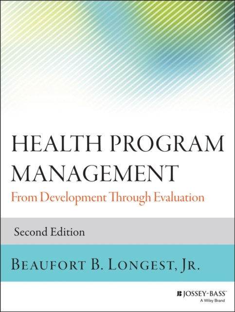 Health Program Management : From Development Through Evaluation, PDF eBook