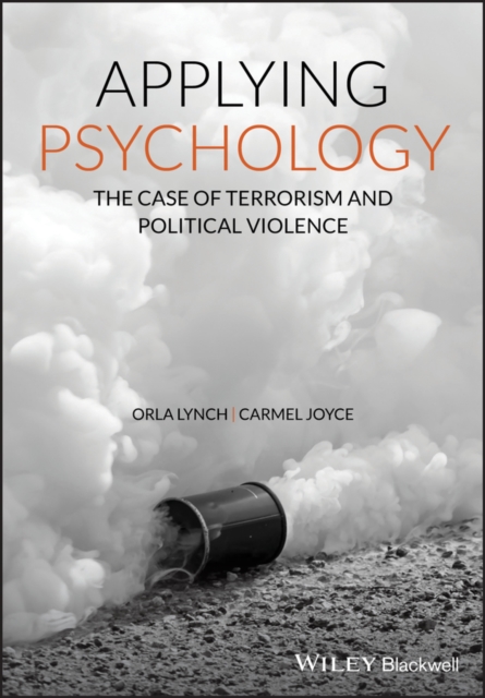 Applying Psychology : The Case of Terrorism and Political Violence, PDF eBook