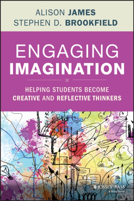 Engaging Imagination : Helping Students Become Creative and Reflective Thinkers, EPUB eBook