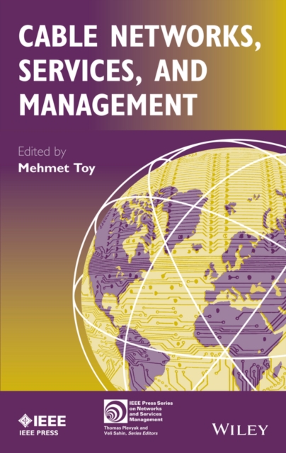 Cable Networks, Services, and Management, Hardback Book