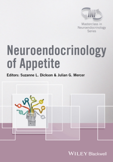 Neuroendocrinology of Appetite, Hardback Book