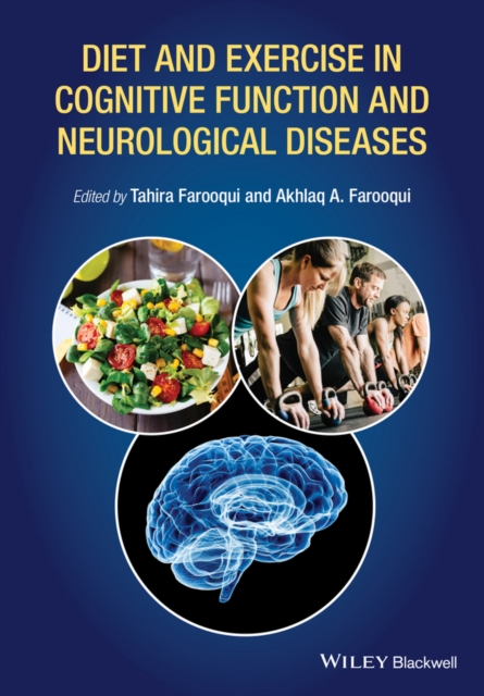 Diet and Exercise in Cognitive Function and Neurological Diseases, Hardback Book