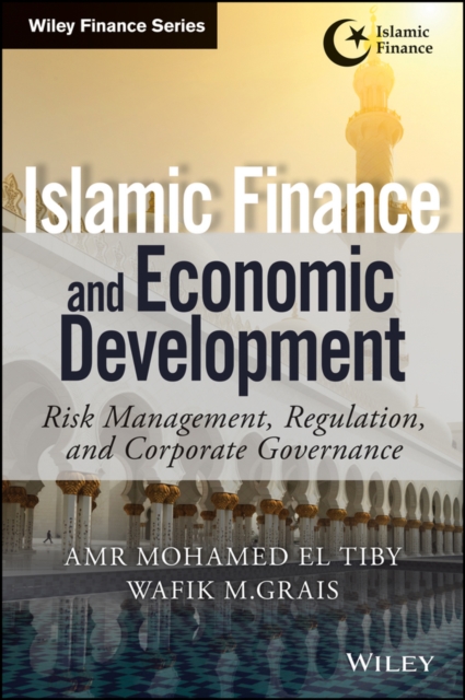 Islamic Finance and Economic Development : Risk, Regulation, and Corporate Governance, EPUB eBook