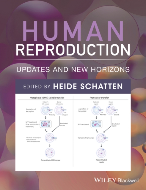 Human Reproduction : Updates and New Horizons, Hardback Book